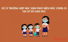 Các bước xử lý khi có học sinh mắc Covid-19 trong trường học