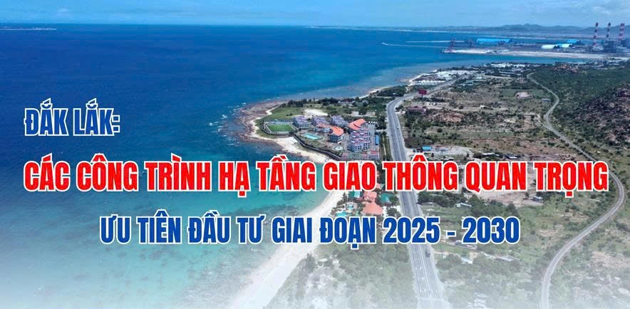 Các công trình hạ tầng giao thông quan trọng, ưu tiên đầu tư giai đoạn 2025 - 2030