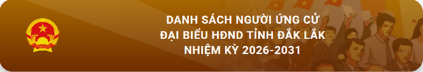 Danh sách người ứng cử Đại biểu HĐND tỉnh Đắk Lắk 